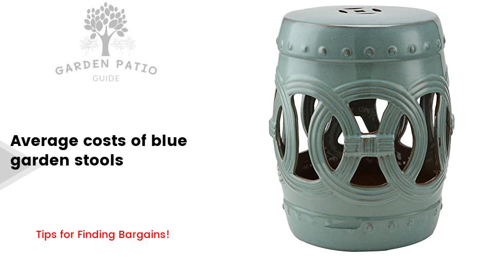 Cost of blue garden stools