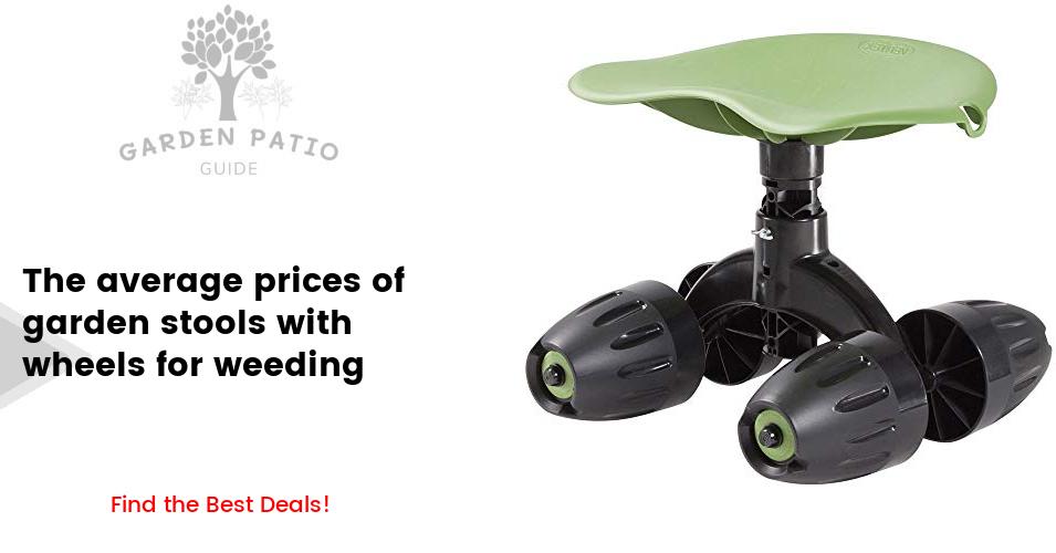 Cost of garden stools with wheels for weeding
