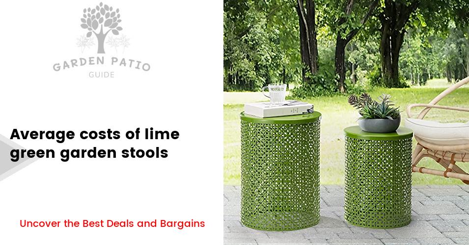 Cost of lime green garden stools