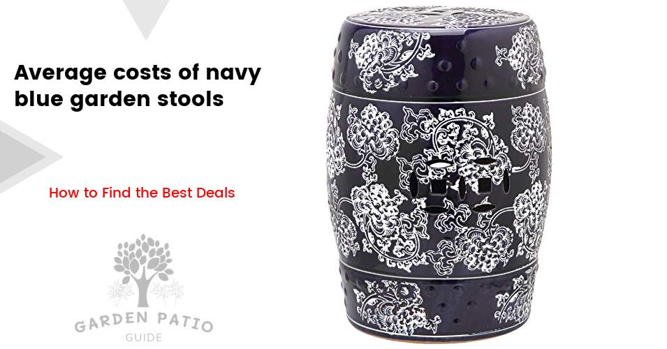 Cost of navy blue garden stools