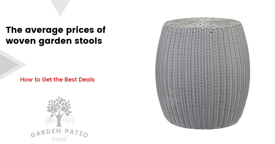 The cost of a woven garden stool