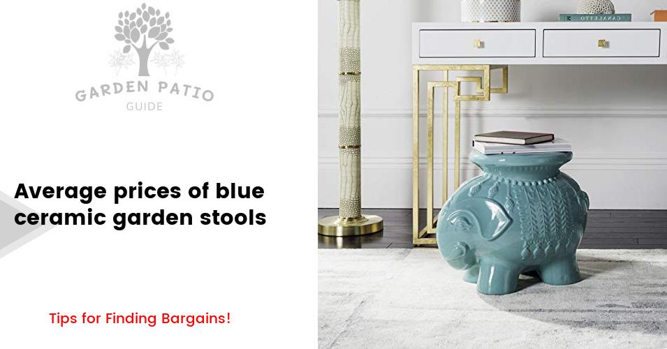 Cost of blue ceramic garden stools