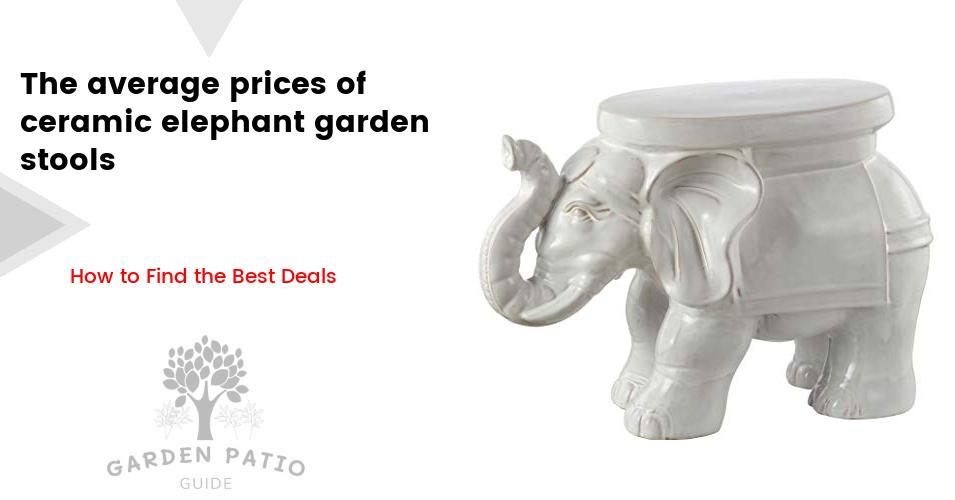 Cost of ceramic elephant garden stools
