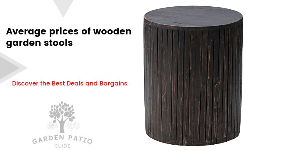 Cost of wooden garden stools